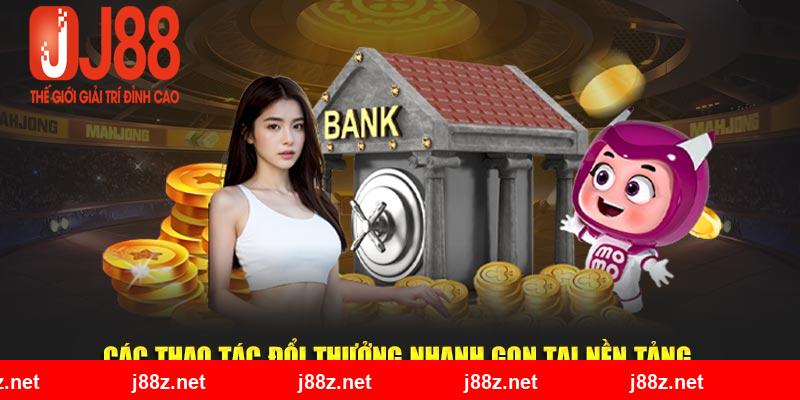 Các thao tác đổi thưởng nhanh gọn tại nền tảng