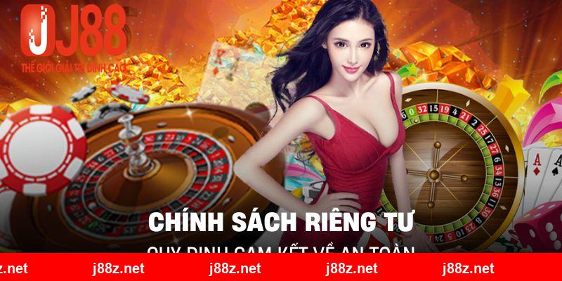 Chính Sách Riêng Tư J88 | Quy Định Cam Kết Về An Toàn