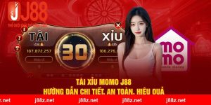 Tài Xỉu MoMo J88: Hướng Dẫn Chi Tiết, An Toàn, Hiệu Quả