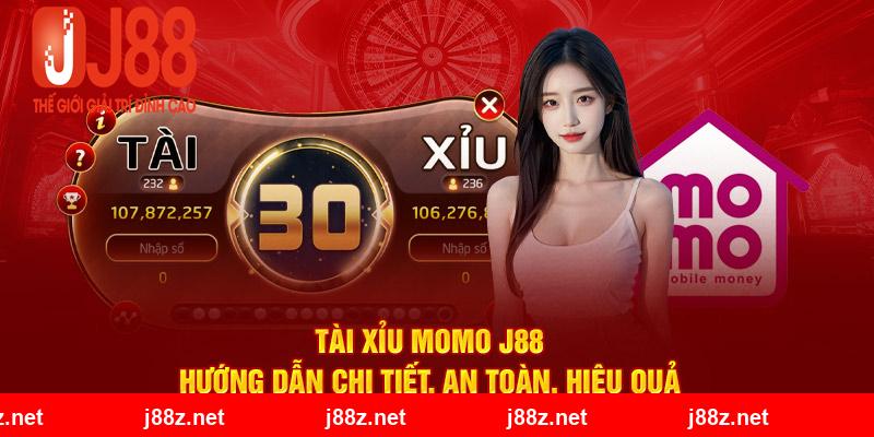 Tài Xỉu MoMo J88: Hướng Dẫn Chi Tiết, An Toàn, Hiệu Quả