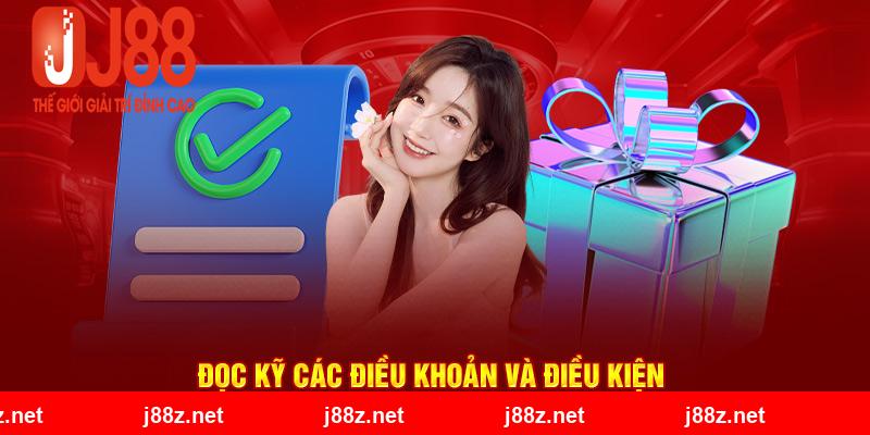 Đọc kỹ các điều khoản và điều kiện